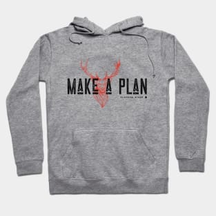 Make a Plan Hoodie